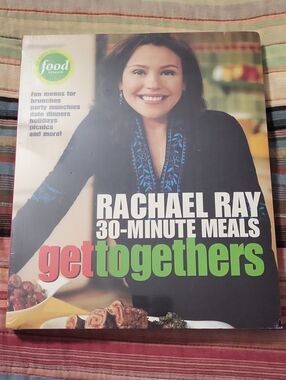 Rachael Ray 30-Minute Meals Get Togethers Cookbook